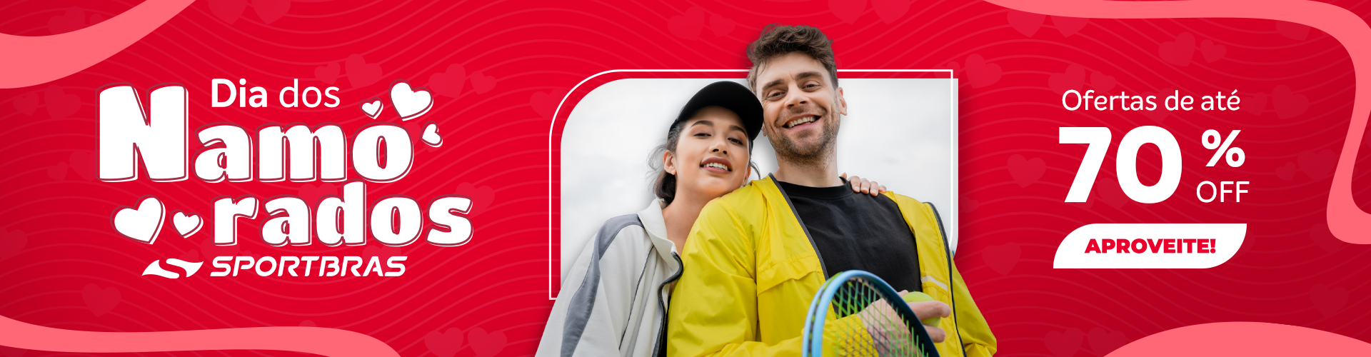 Dia dos Namorados Sportbras - Produtos com até 70% de desconto